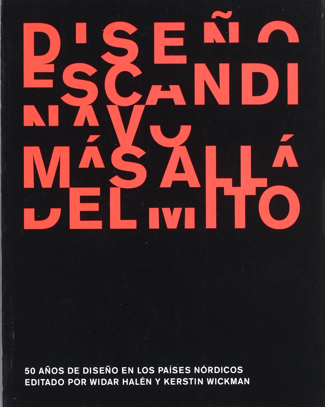 Diseño escandinavo: Más allá del mito. 50 años de diseño escandinavo en los países nórdicos book
