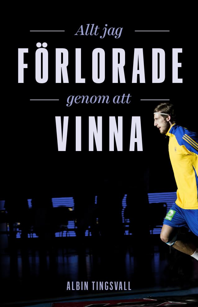 Allt jag förlorade genom att vinna Books
