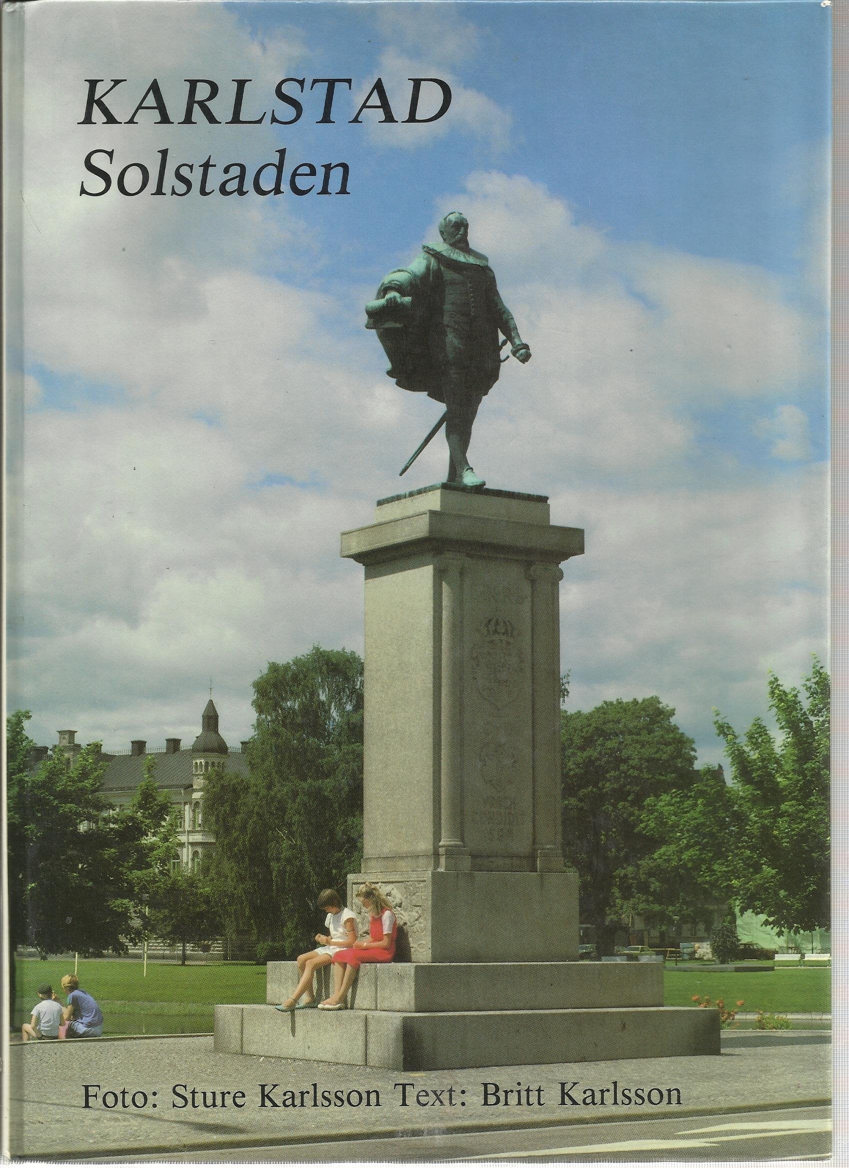 Karlstad, solstaden: Bilder fran Karlstads kommun (Swedish Edition) Books