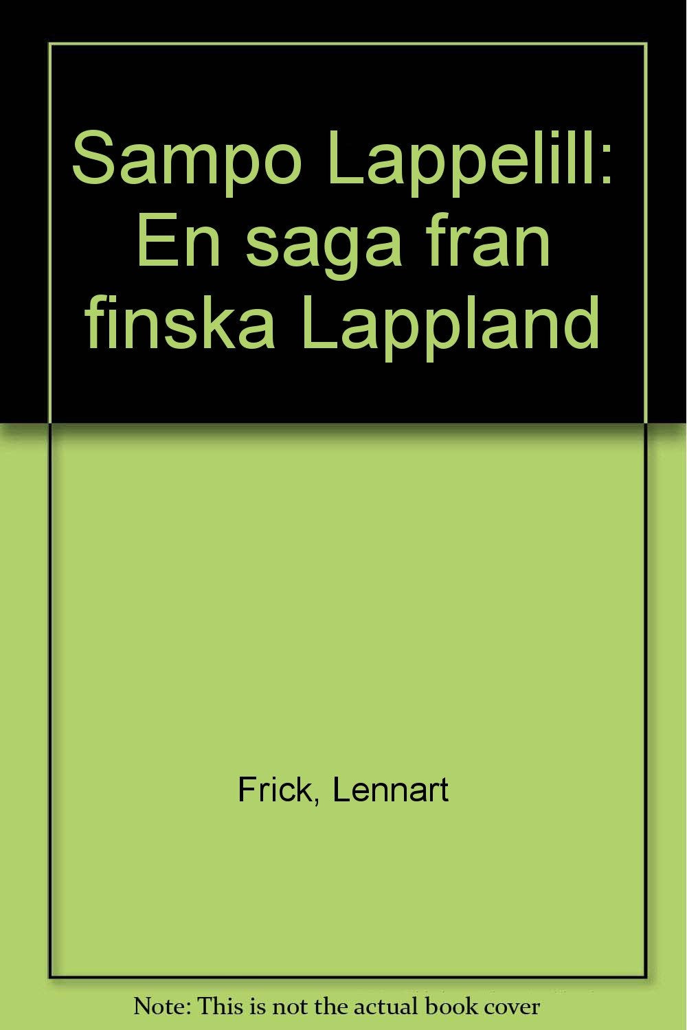 Sampo Lappelill: En saga fran finska Lappland (Swedish Edition) book