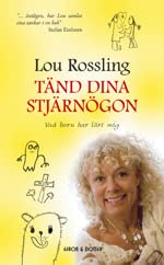 Tänd dina stjärnögon : vad barn har lärt mig Psychology