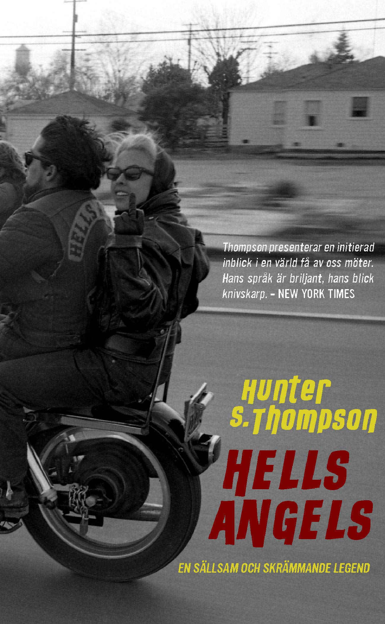 Hell's Angels : en sällsam och skrämmande legend Politics & History