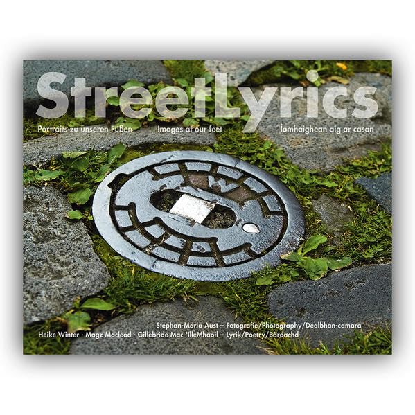 StreetLyrics: Portraits zu unseren Füßen – Images at our feet – Ìomhaighean aig ar casan Poetry