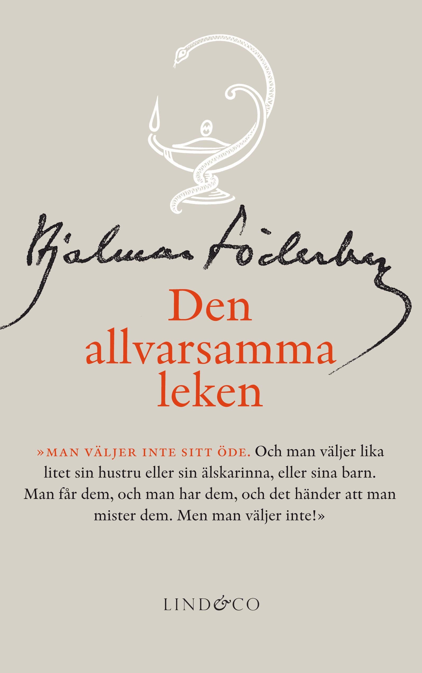 Den allvarsamma leken (Hjalmar Söderbergs samlade skrifter, Band 10) Contemporary literature
