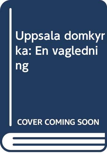 Uppsala domkyrka: En vagledning (Swedish Edition) Books