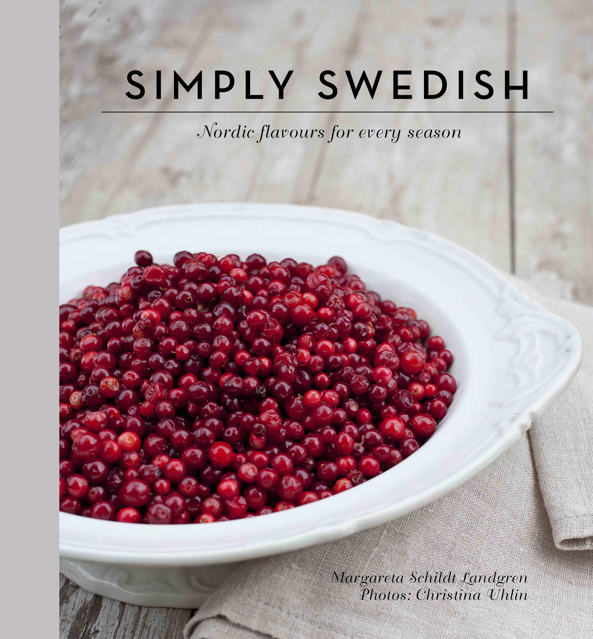 Simply Swedish : flavours for every season book