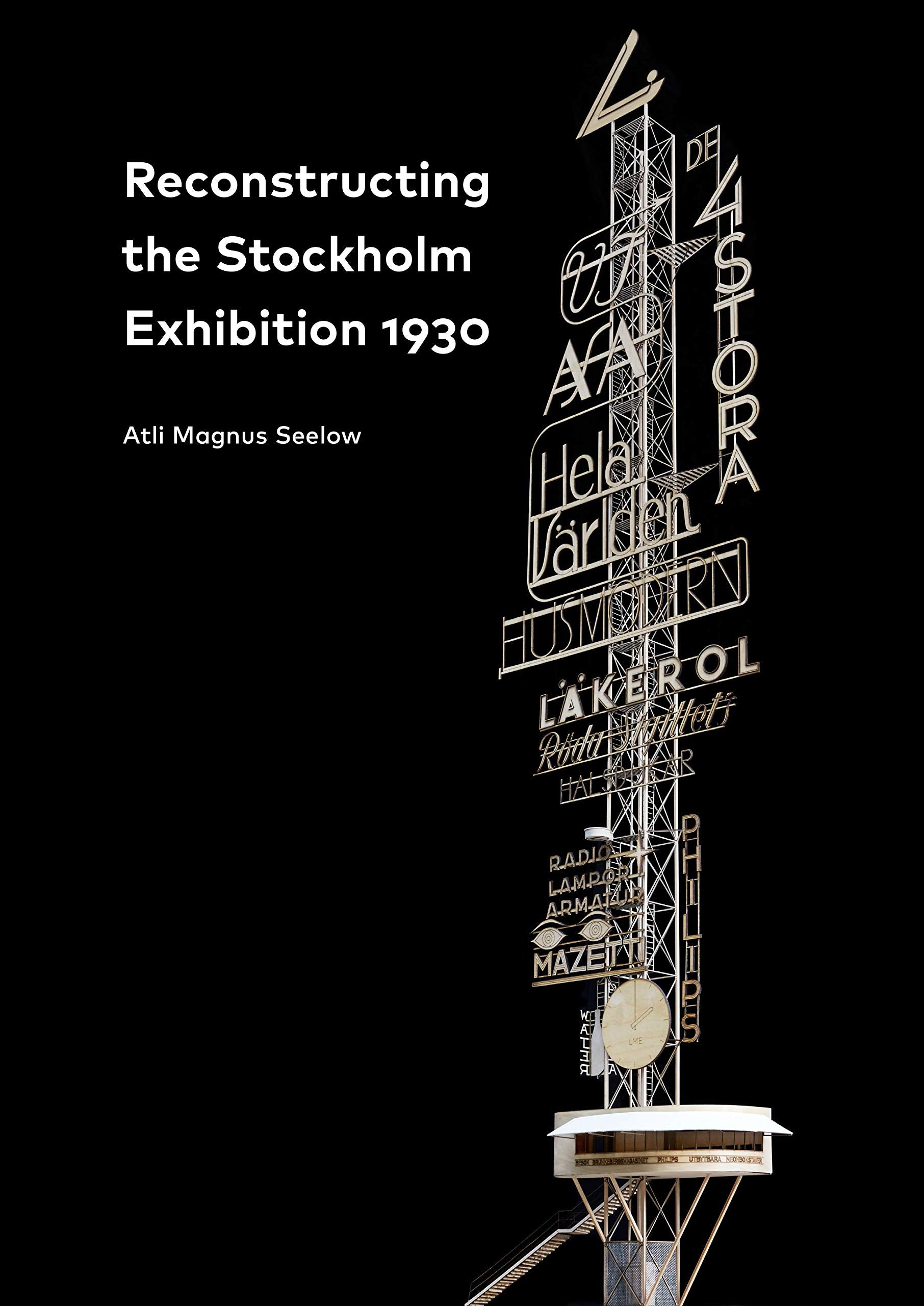 Reconstructing the Stockholm Exhibition 1930 / Stockholmsutställningen 1930 Books
