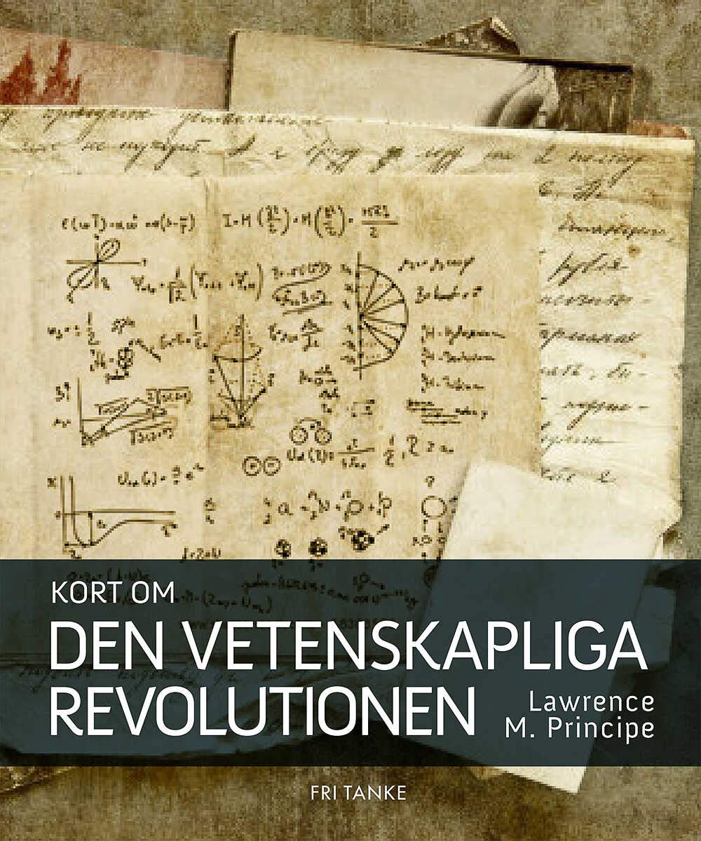 Kort om den vetenskapliga revolutionen Philosophy