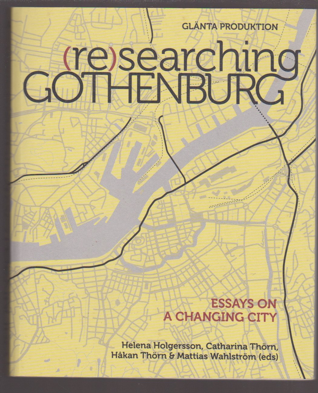 (Re)searching Gothenburg : Essays on a changing city book