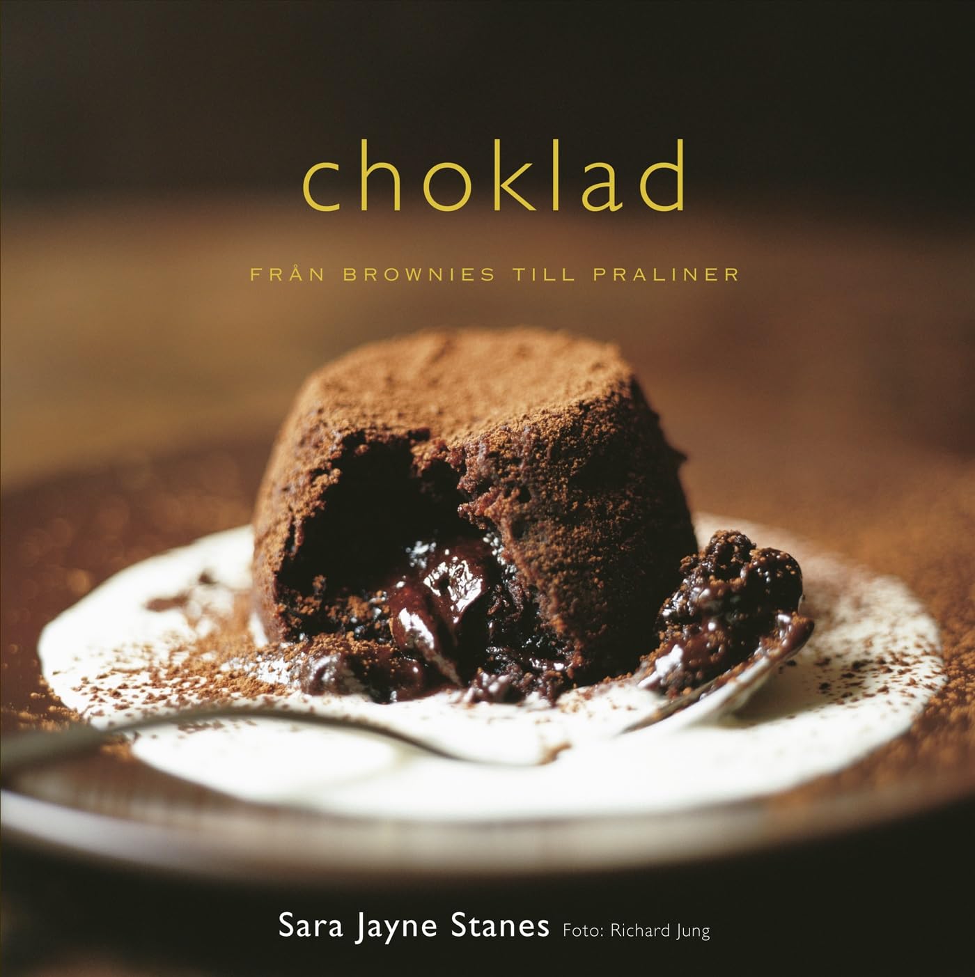 Choklad : från brownies till praliner Leisure, Home & Garden