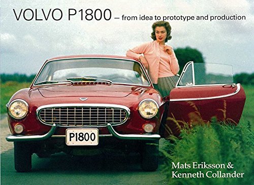 Volvo P1800 : from idea to prototype and production Books