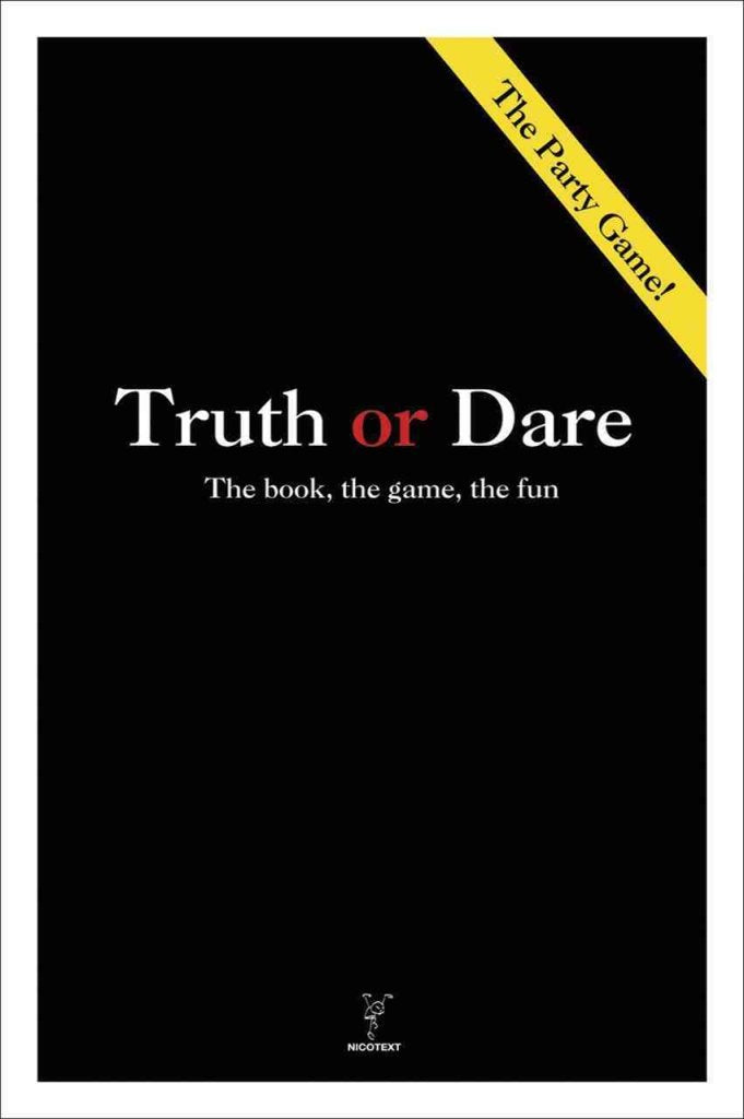 Truth or Dare: The Book, the Game, the Fun Lifestyle