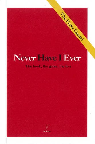 Never Have I Ever: The Book, the Game, the Fun Leisure, Home & Garden