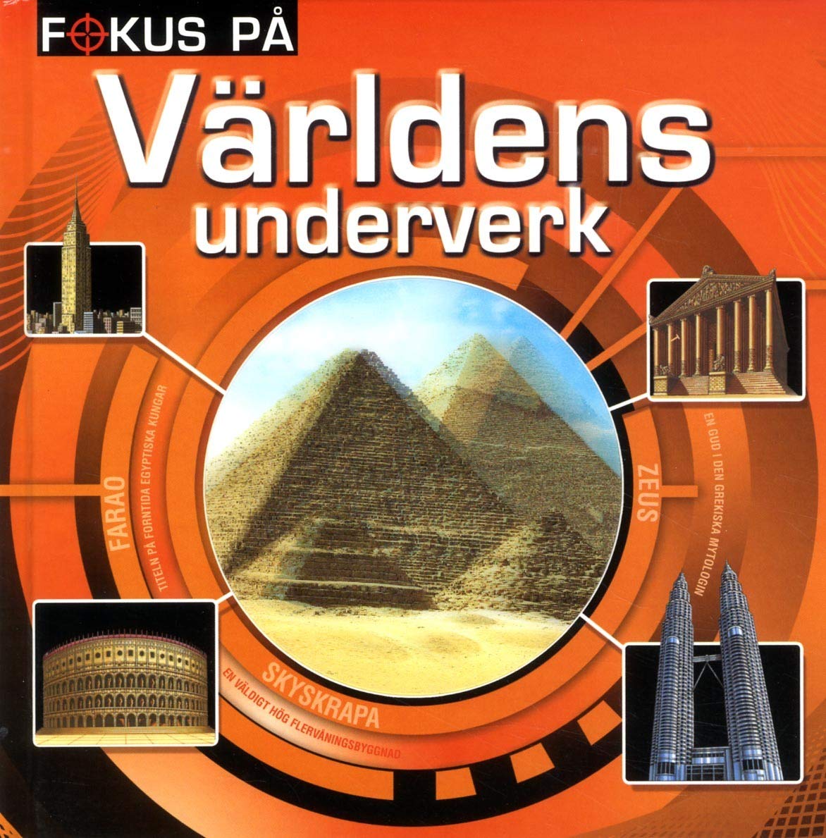 Världens underverk (Fokus på) Children's books