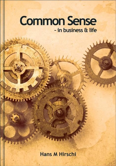 Common Sense - In Business & Life Business, Finance & Career