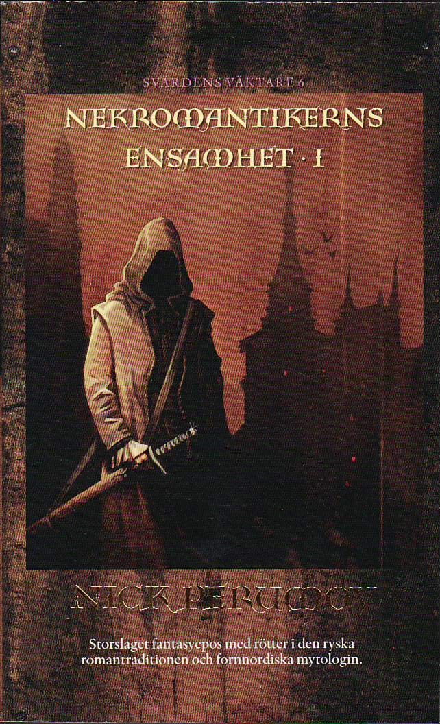 Nekromantikerns ensamhet. D. 1 (Svärdens väktare, Band 6) Contemporary literature