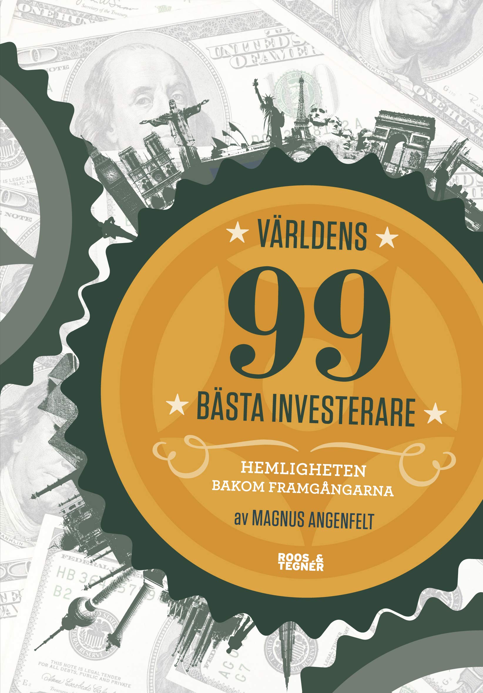 Världens 99 bästa investerare : hemligheten bakom framgångarna Books