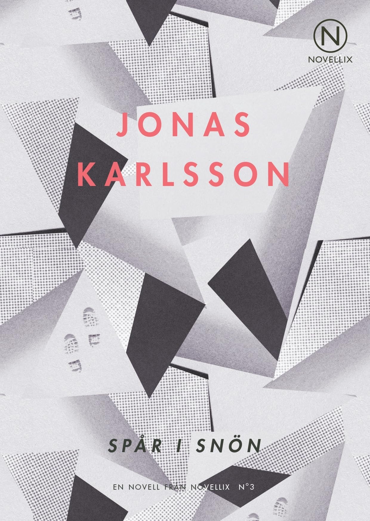 Spår i snön: 3 (Noveller från Novellix) book