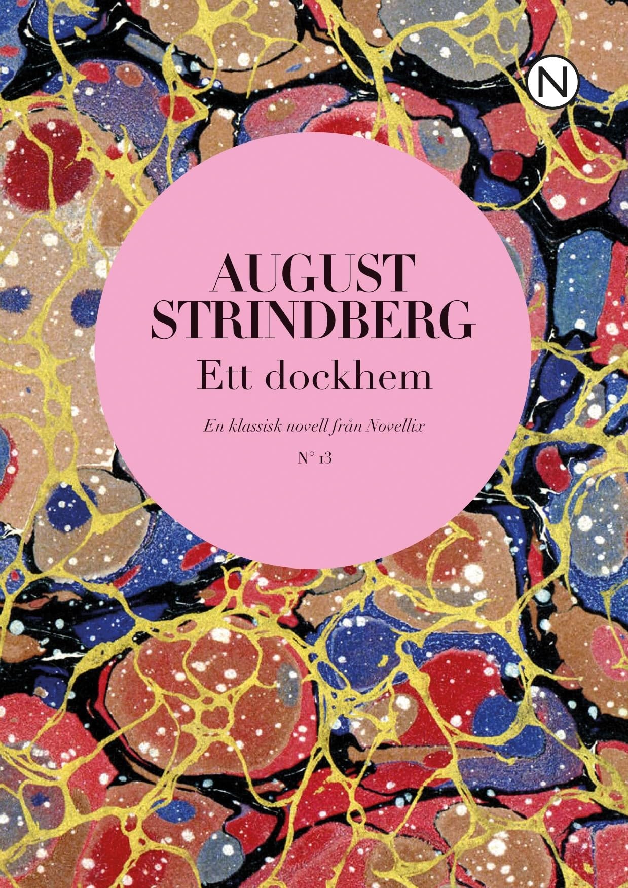 Ett dockhem (Noveller från Novellix, Band 13) Essays & Short Stories