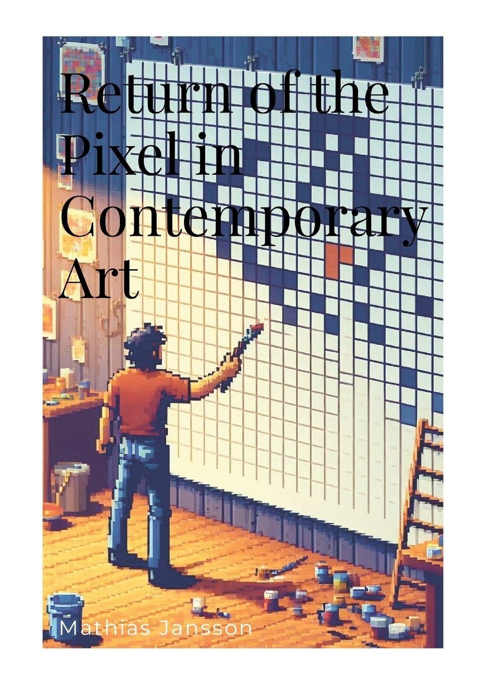 Return of the Pixel in Contemporary Art Film, Art & Culture