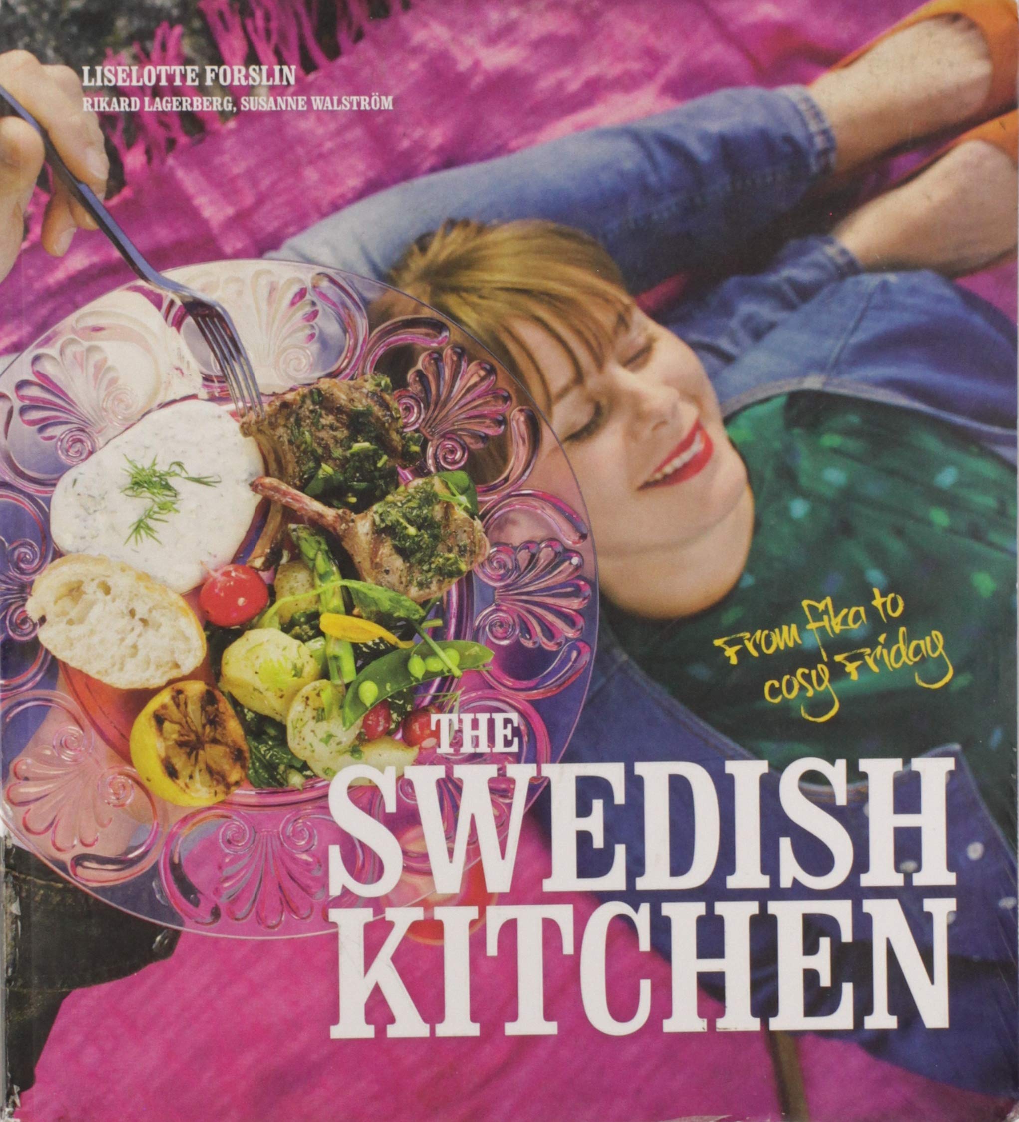 The Swedish kitchen : from fika to cosy Friday Books
