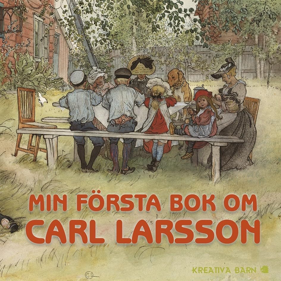 Min första bok om Carl Larsson (Kreativa Barn) Parents & Children