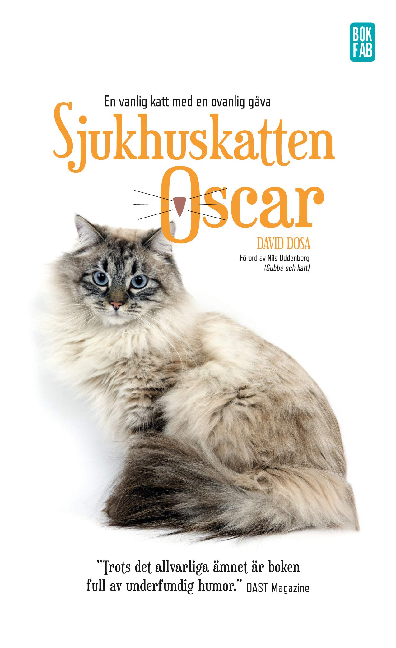 Sjukhuskatten Oscar : en vanlig katt med en ovanlig gåva Memories