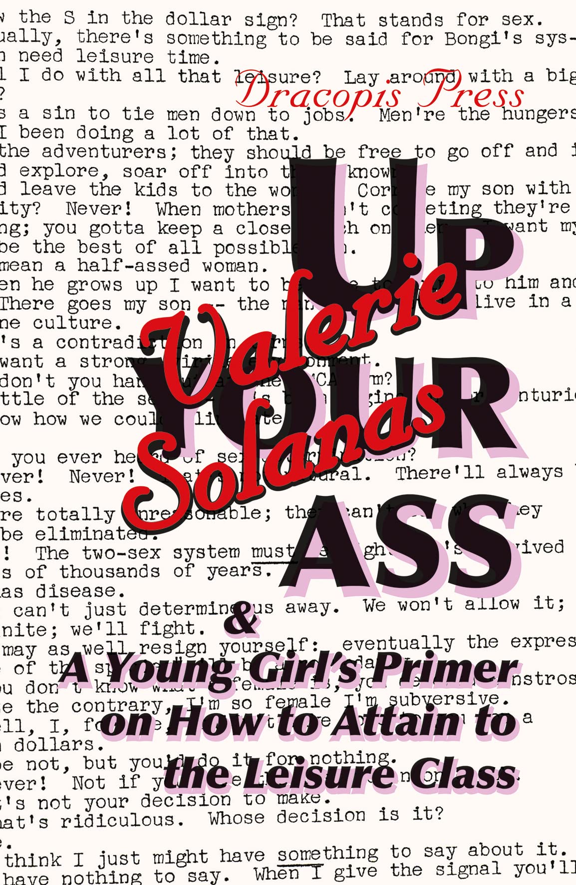 Up Your Ass; and A Young Girl's Primer on How to Attain to the Leisure Class LGBTQ+
