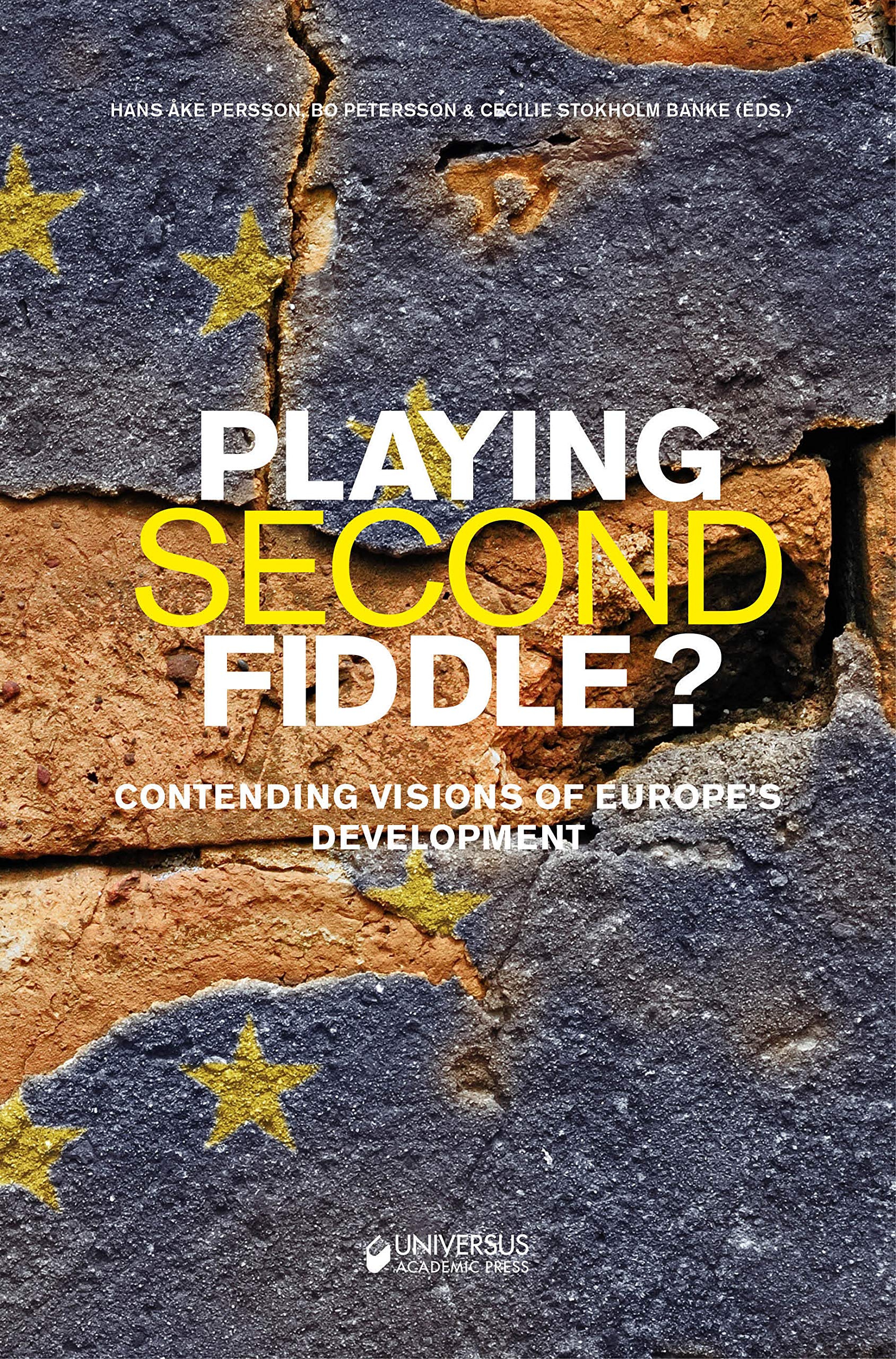 Playing second fiddle? : contending visions of Europe's future development Business, Finance & Career