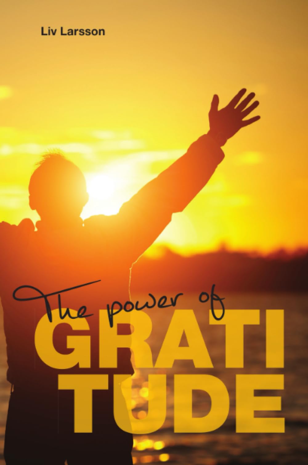 The Power of Gratitude book