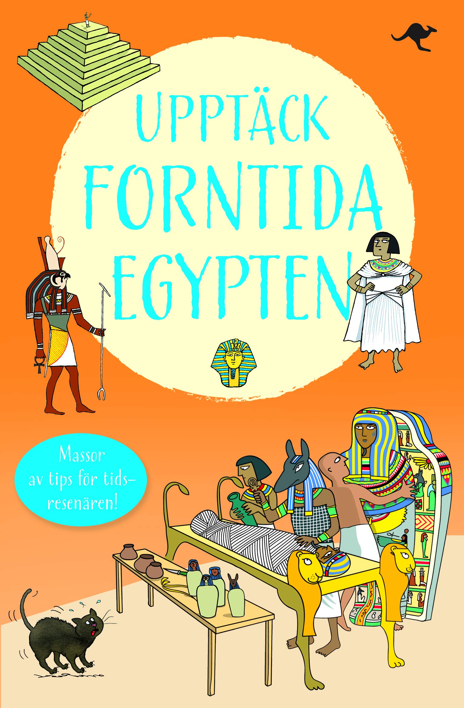 Upptäck forntida Egypten : en reseskildring av Merymin Young adult books