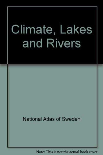 Climate, Lakes and Rivers Politics & History