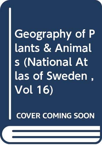 Geography of Plants & Animals (National Atlas of Sweden , Vol 16) Mathematics