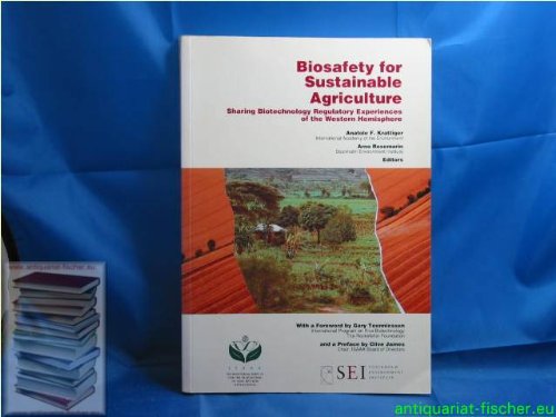 Biosafety for Sustainable Agriculture: Sharing Biotechnology Regulatory Experiences of the Western Hemisphere Books