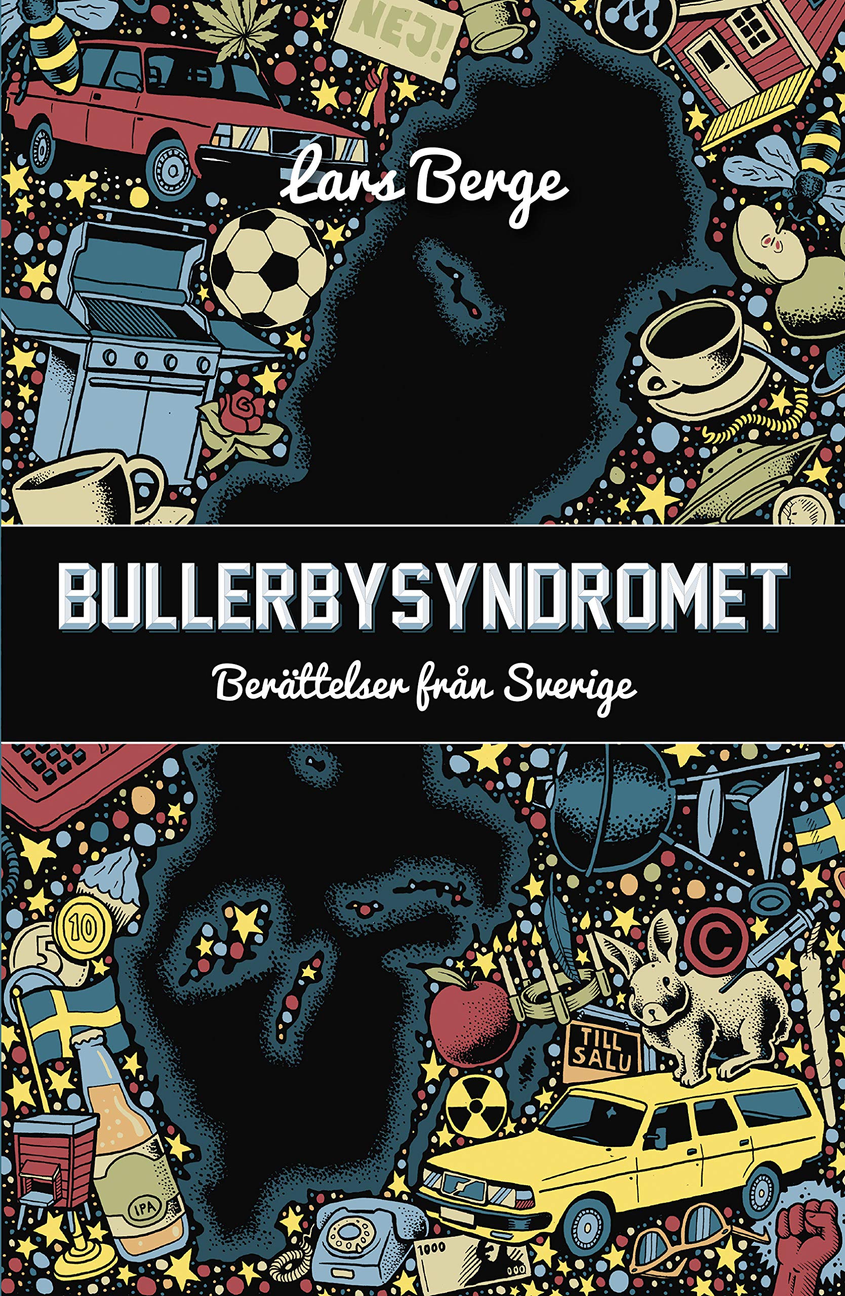 Bullerbysyndromet : berättelser från Sverige Books