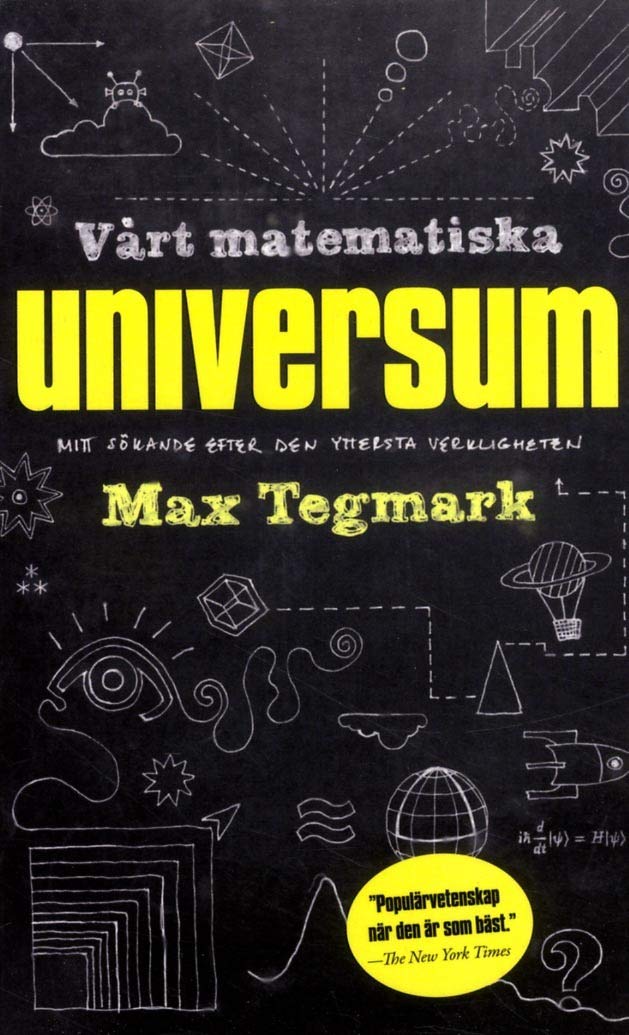 Vårt matematiska universum : mitt sökande efter den yttersta verkligheten Books