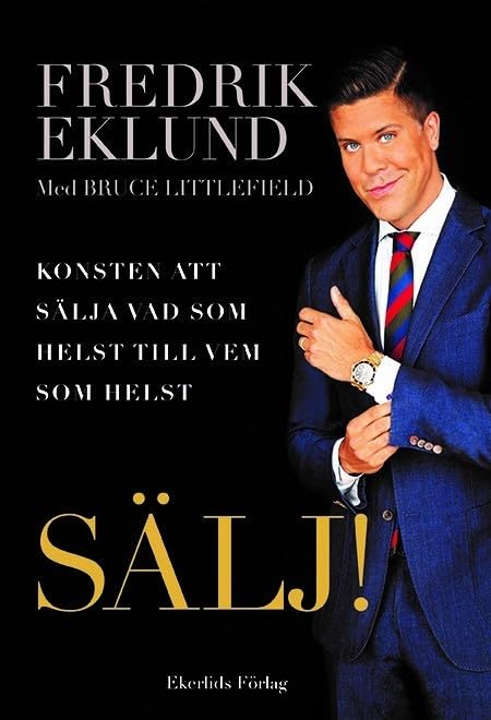 Sälj! Konsten att sälja vad som helst till vem som helst Business, Finance & Career