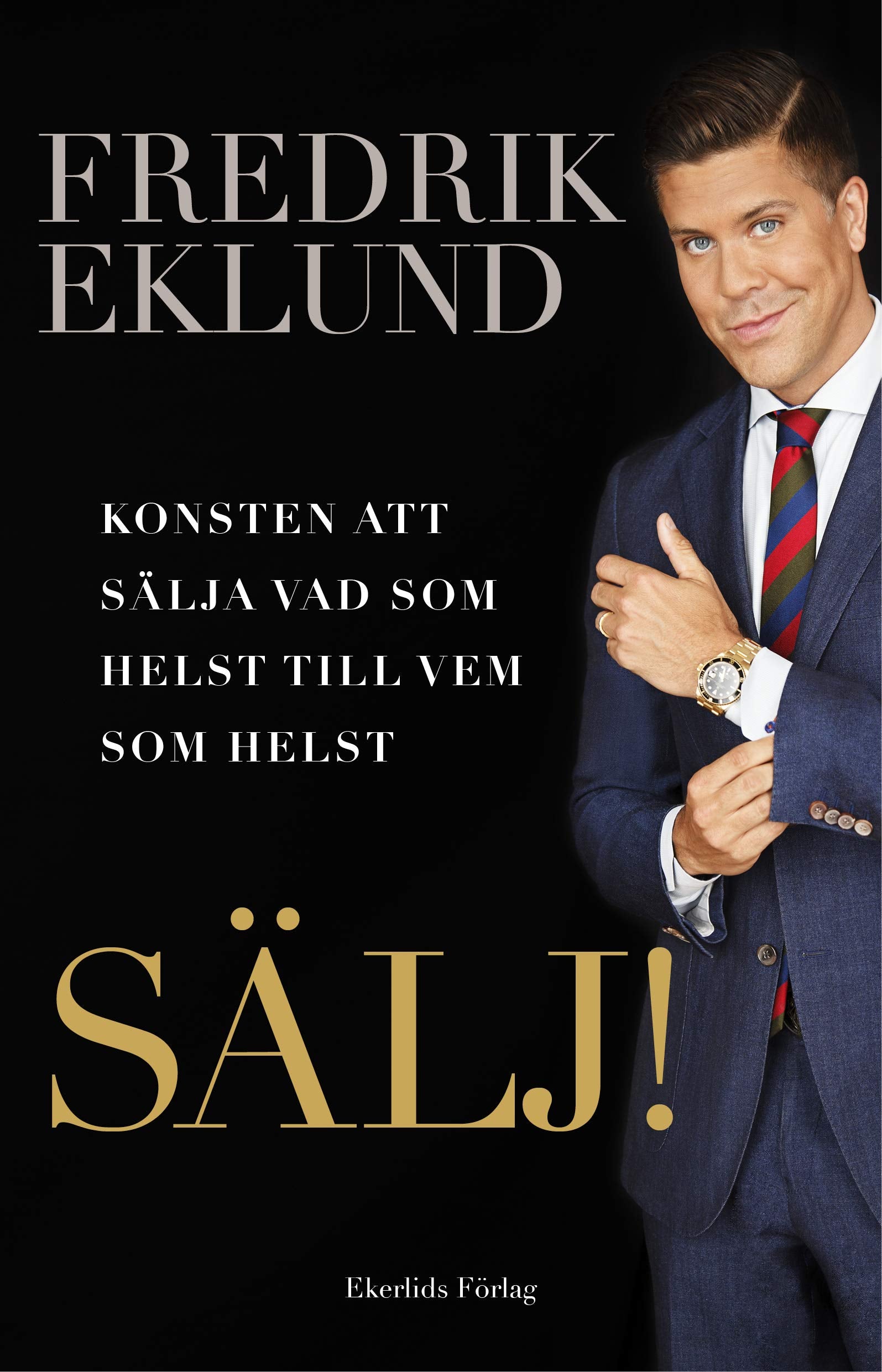 Sälj! Konsten att sälja vad som helst till vem som helst Books