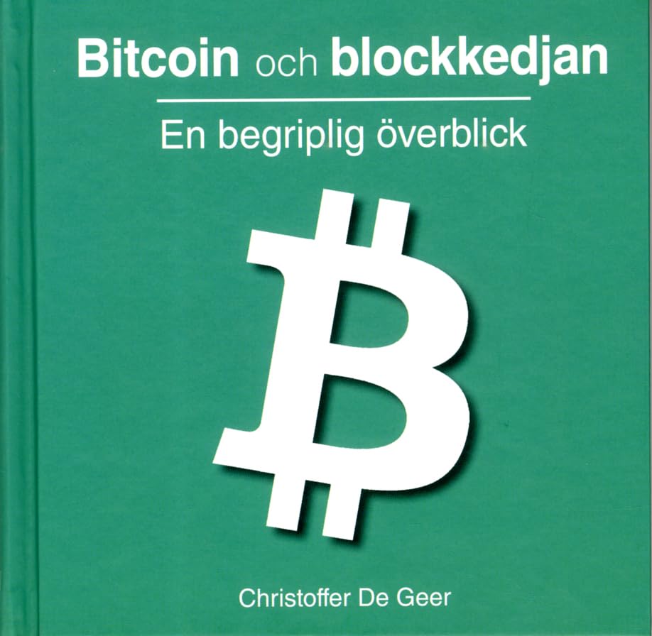 Bitcoin och blockkedjan : En begriplig överblick Books