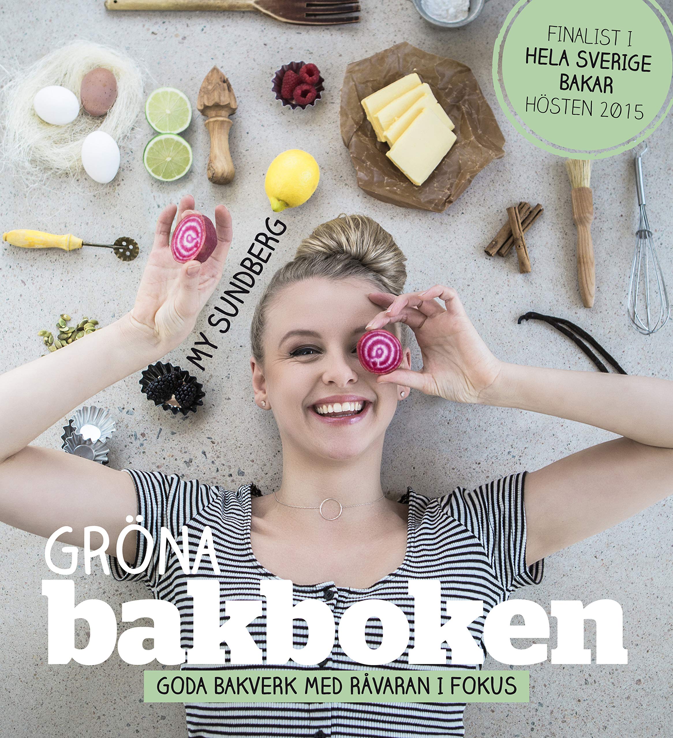 Gröna bakboken : Goda bakverk med råvaran i fokus Books