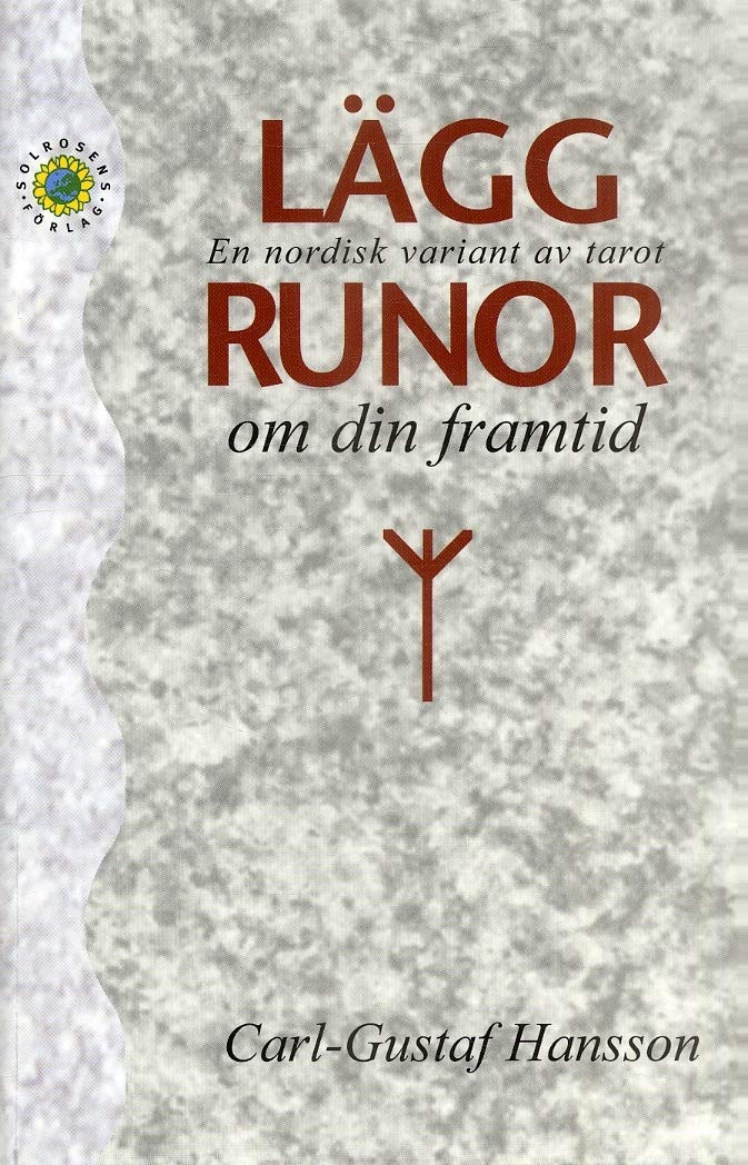 Lägg runor om den framtid : en nordisk variant av tarot book