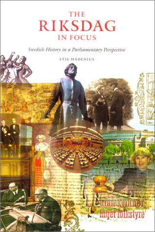 The Riksdag in Focus: Swedish History in a Parliamentary Perspective Social Sciences