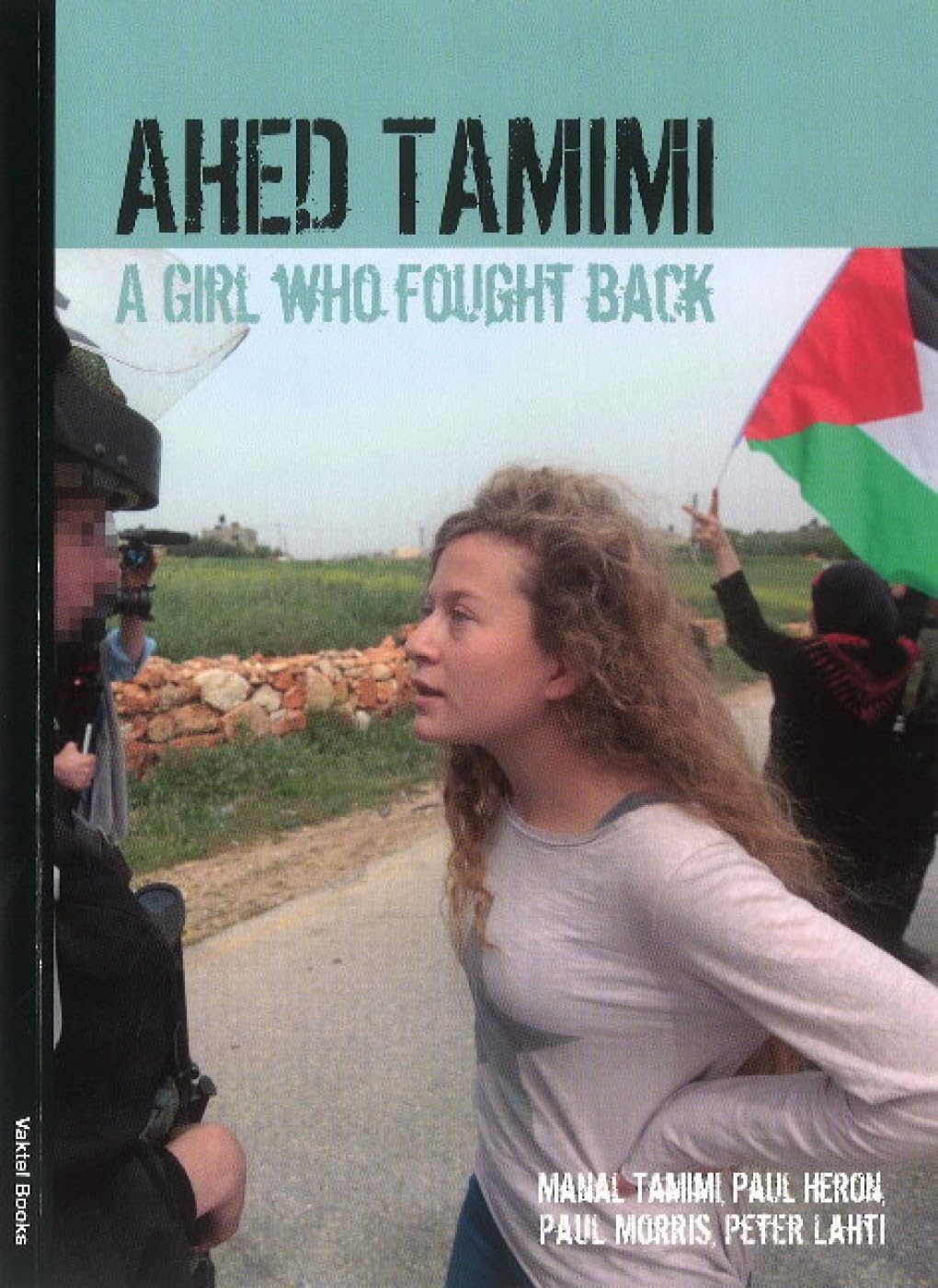 Ahed Tamimi: A Girl who Fought Back Personalities