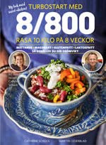 Turbostart med 8/800 : rasa 10 kilo på 8 veckor Books