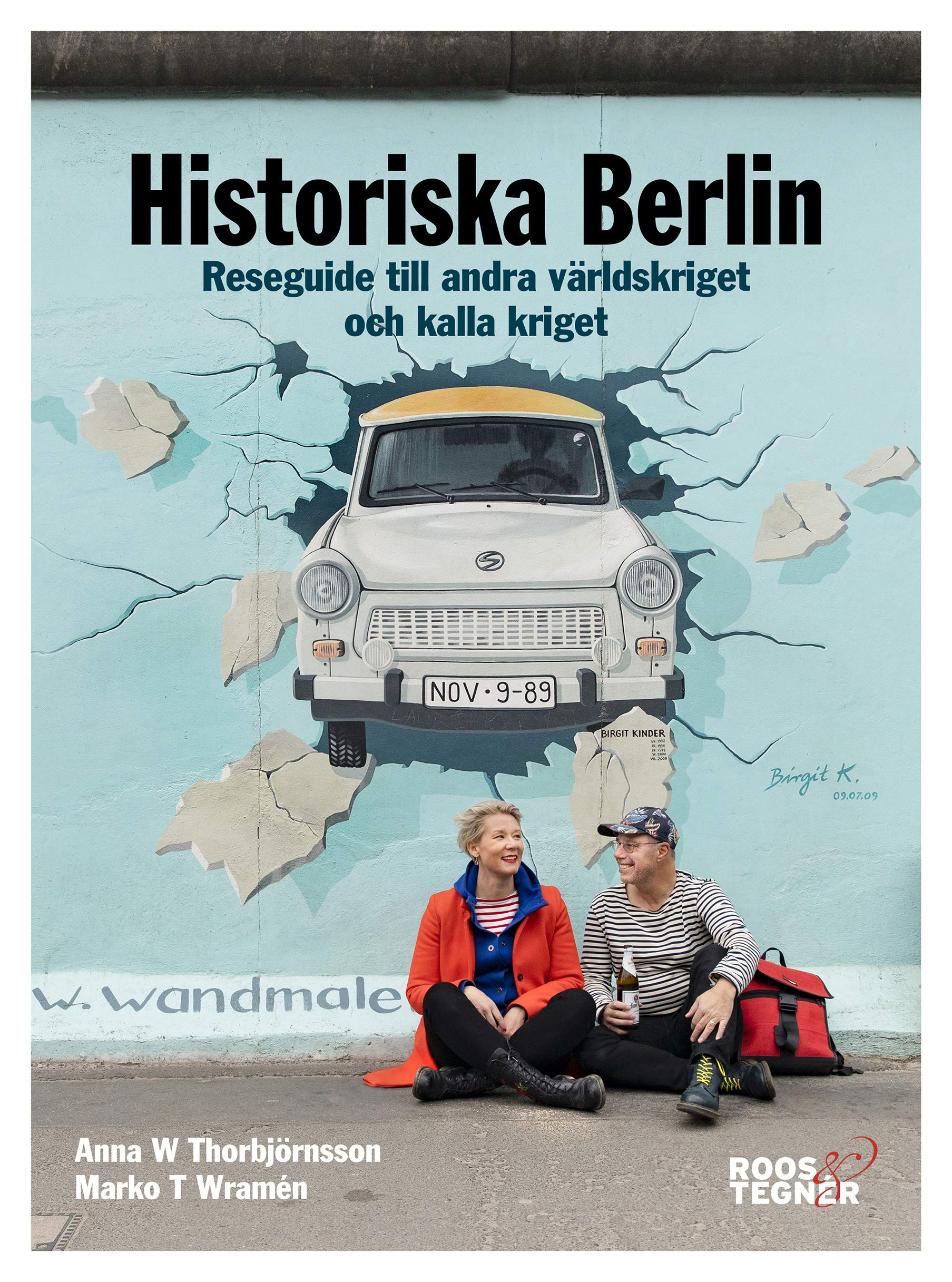 Historiska Berlin : Reseguide till andra världskriget och kalla kriget Books