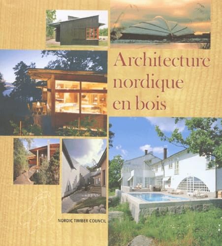Architecture nordique en bois.: Norvège, Suède, Finlande Books