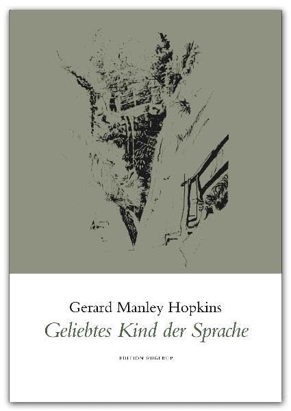 Geliebtes Kind der Sprache: Gedichte Poetry