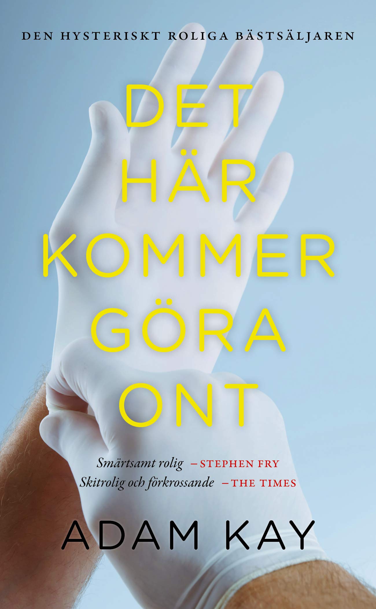Det här kommer göra ont Books