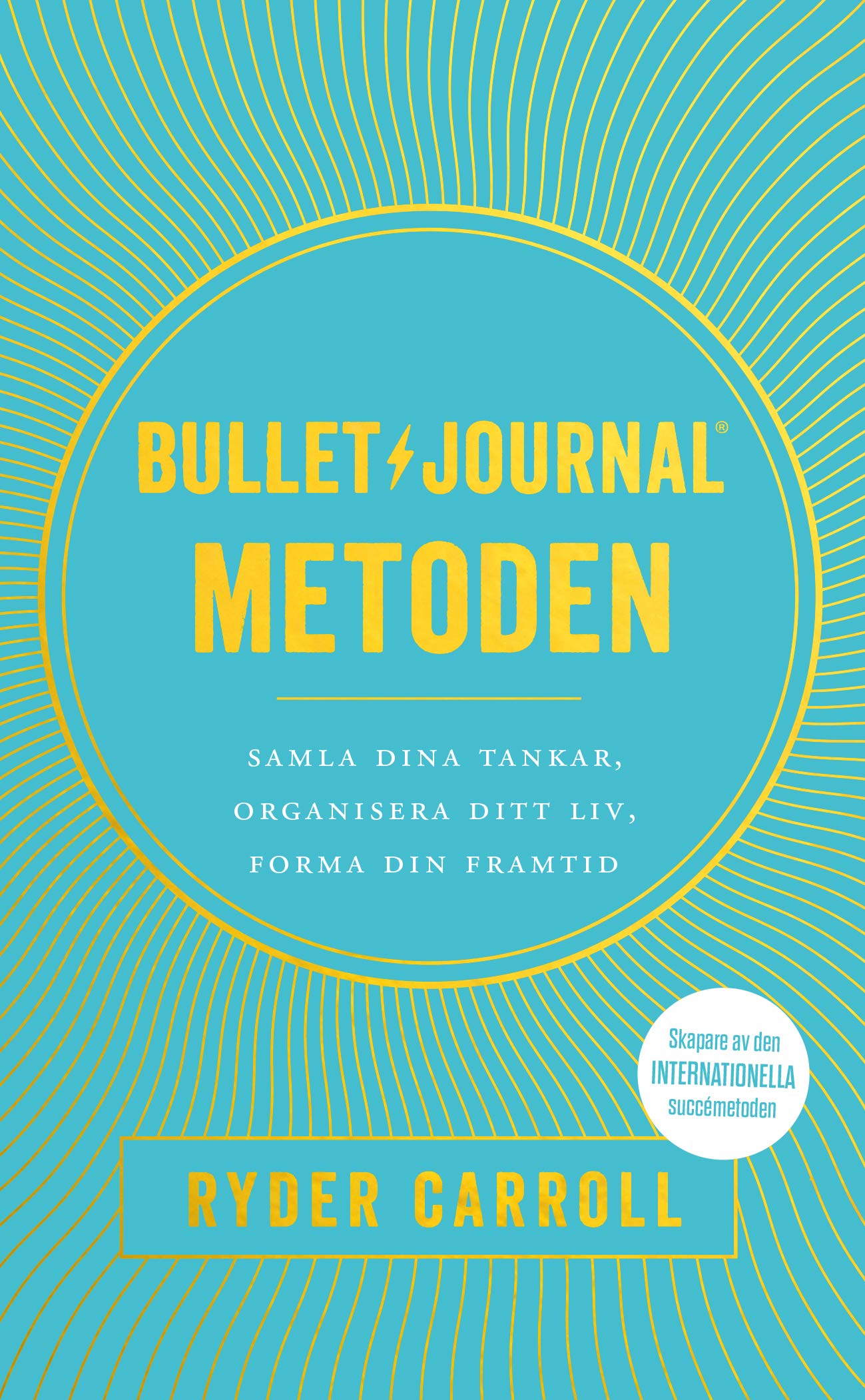 Bullet journal-metoden : Samla dina tankar, organisera ditt liv Books