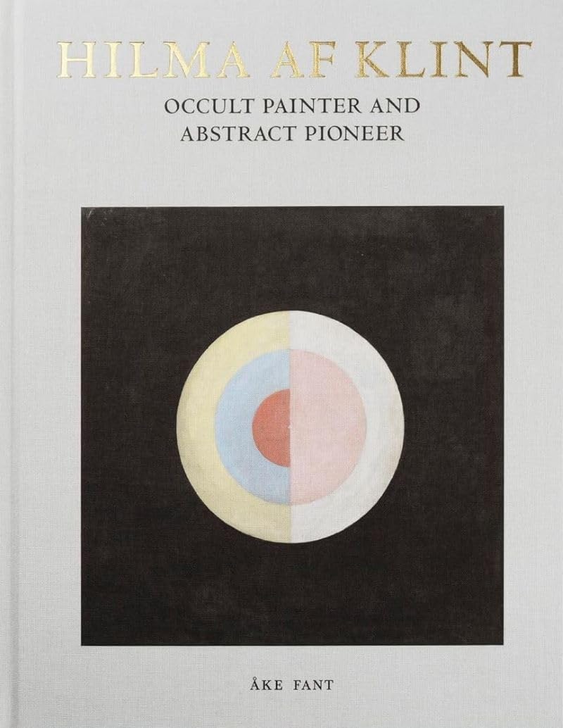 Hilma Af Klint: Occult Painter and Abstract Pioneer Essays & Short Stories